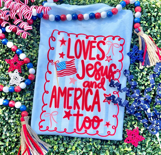 Love Jesus And America Too